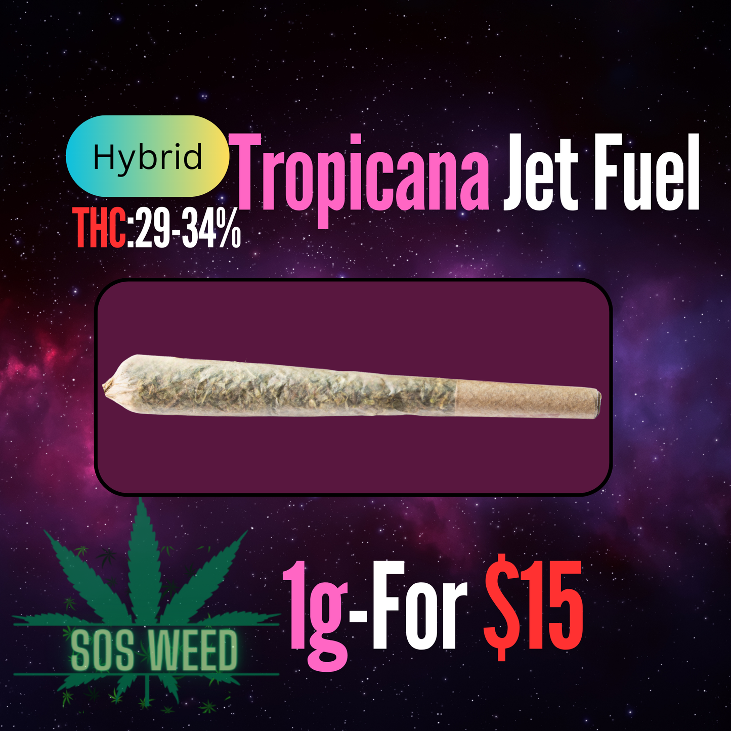 (1g) Tropicana Jet Fuel (Hybrid) AAAA
