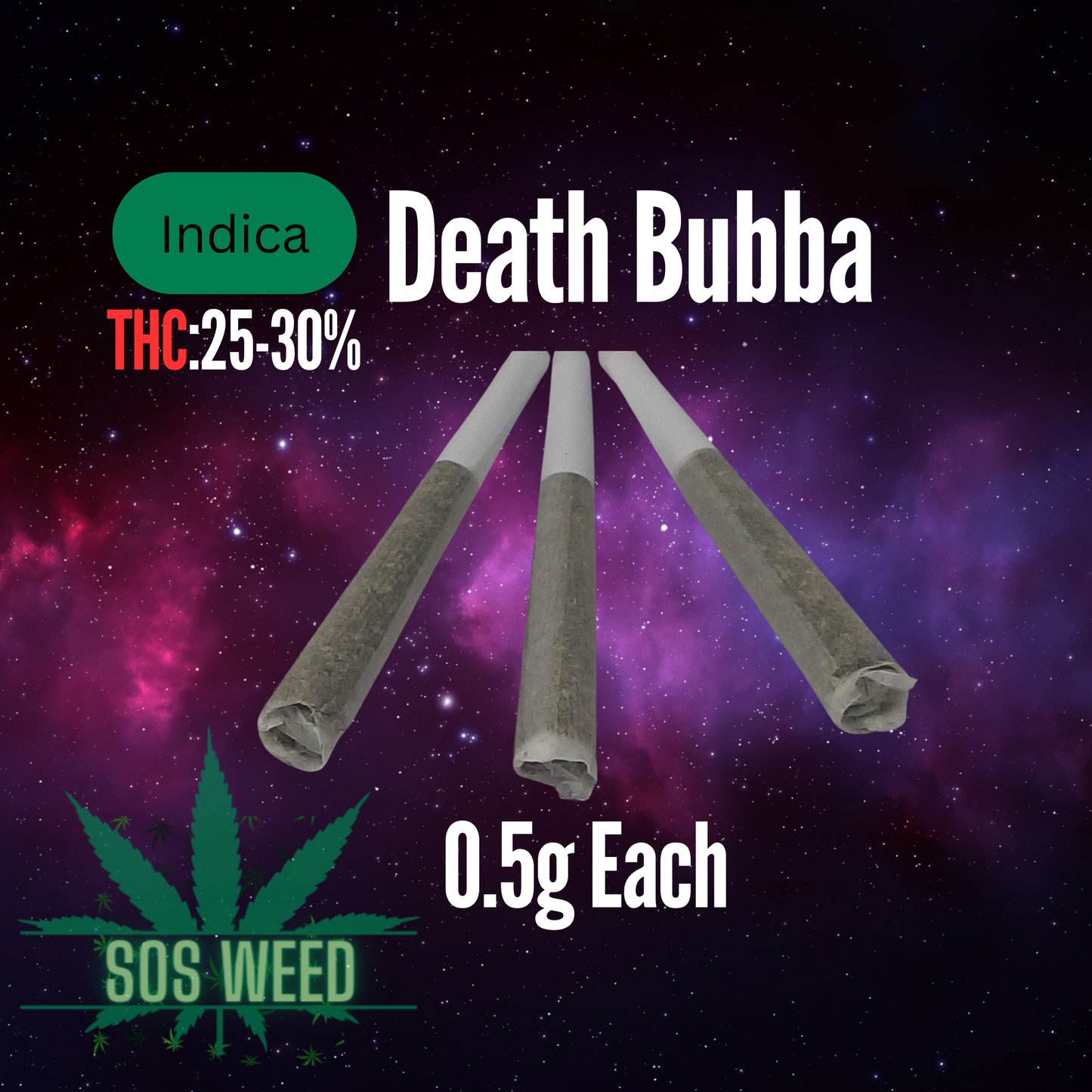 (0.5g) Death Bubba (Indica) 5p