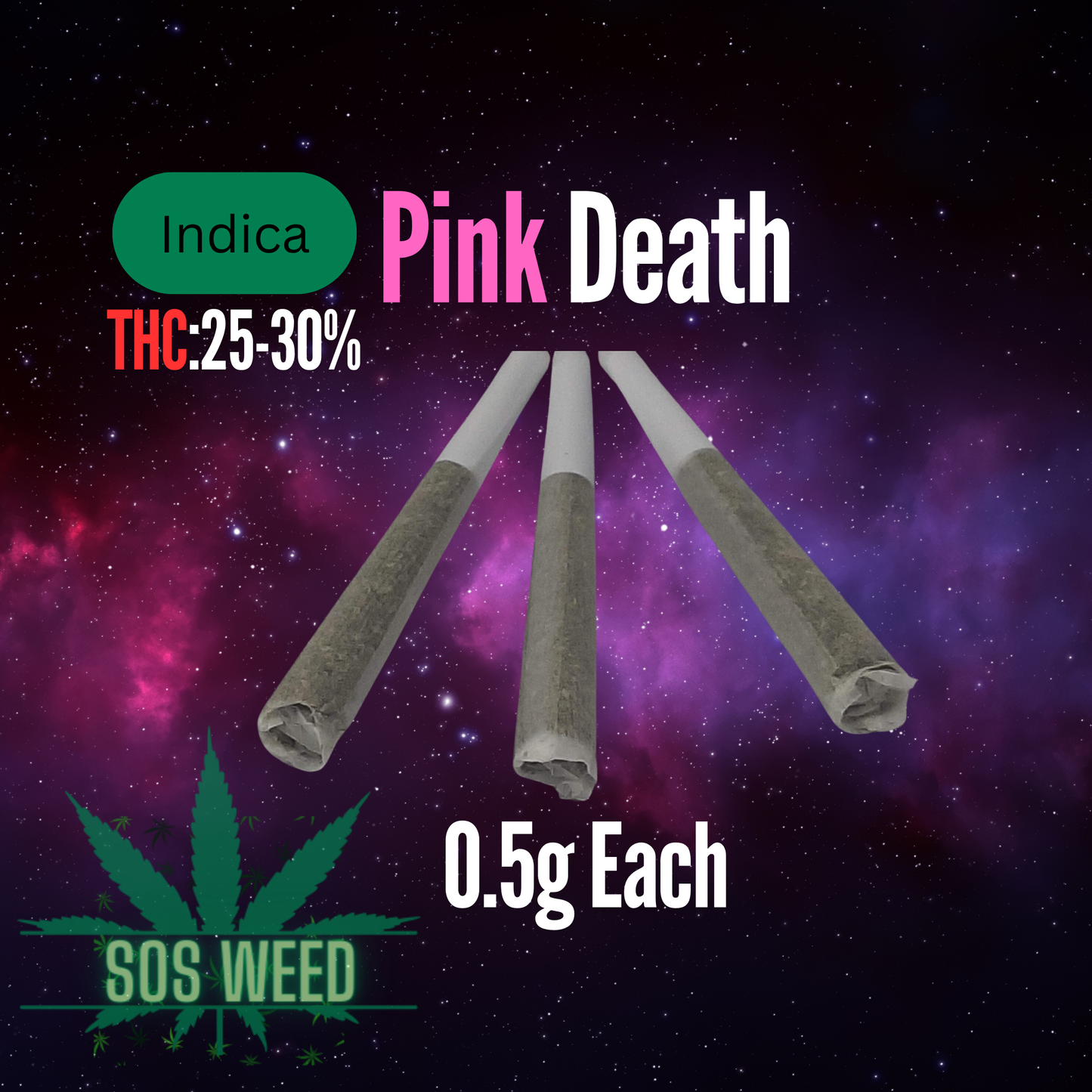 (0.5g) Pink Death (Indica) 5p